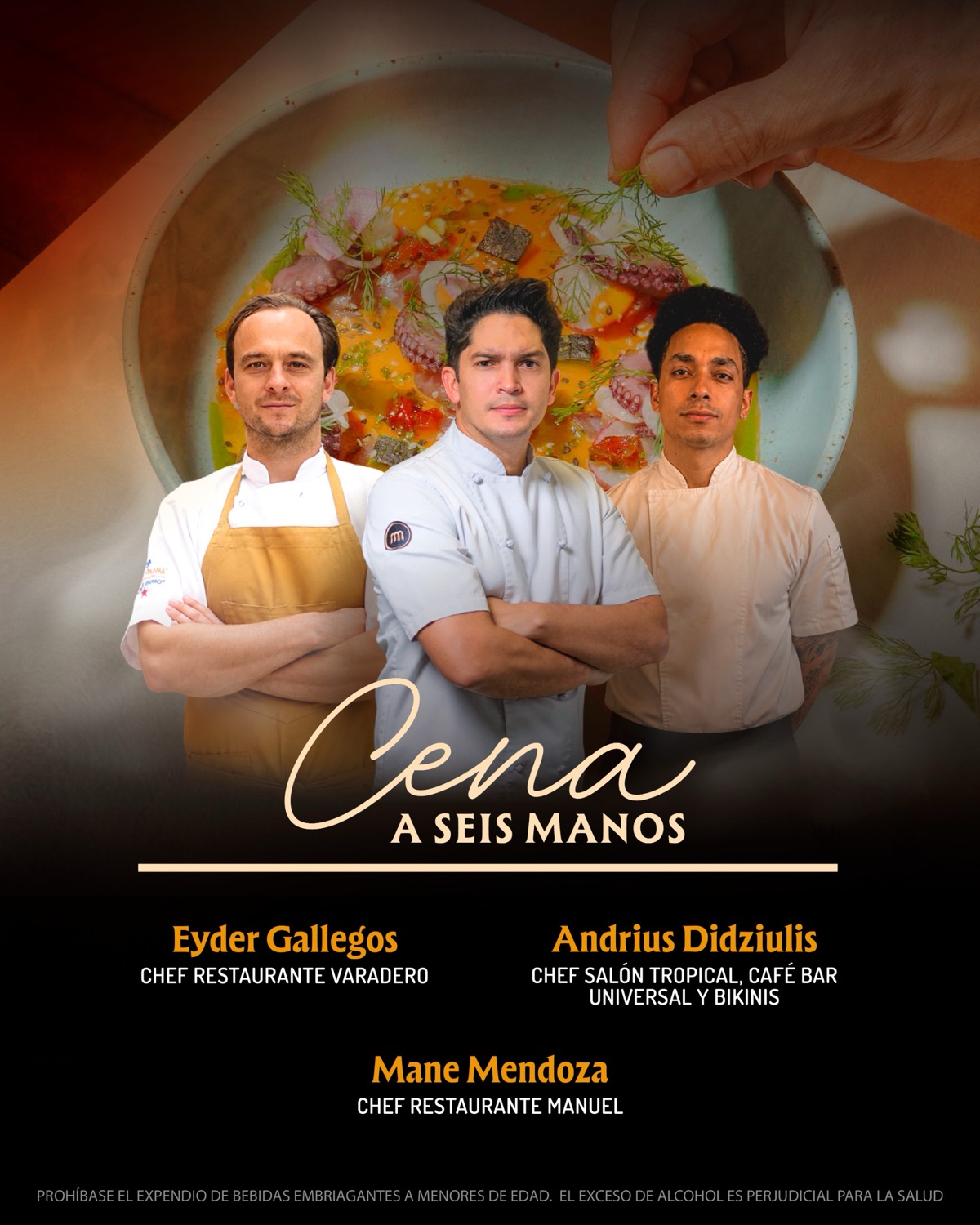 Afiche de la Cena a seis manos con los chefs Eyder Gallegos, Andrius Didziulis y Mane Mendoza
